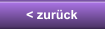 < zurck