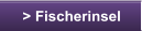 > Fischerinsel