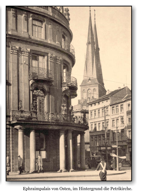 Ephraimpalais von Osten, im Hintergrund die Petrikirche.
