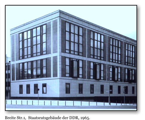 Breite Str.1,  Staatsratsgebude der DDR, 1965.